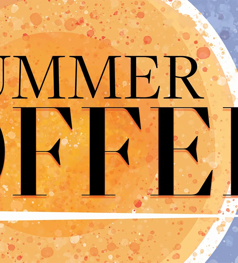 Summer Offers NOW ON